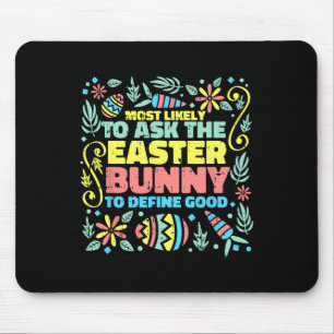 Mousepad Mais Provável Para Pedir Caça De Ovos Engraçado Na