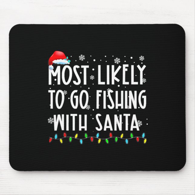 Mousepad Mais Susceptível De Ir Pescar Com Papais noeis Que (Frente)