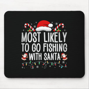 Mousepad Mais Susceptível De Ir Pescar Com Papais noeis Que