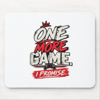 Mousepad Mais uma partida Citação engraçada de jogador