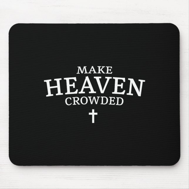Mousepad Make Heaven Crowded Cross - Minimalist Christian R (Frente)