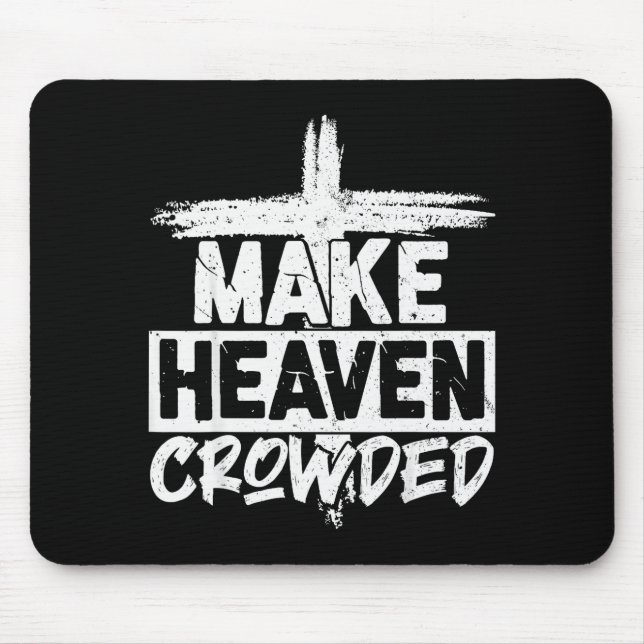 Mousepad Make Heaven Crowded Cross - Minimalist Christian R (Frente)