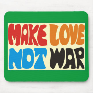 Mousepad Make not love era hippy dito