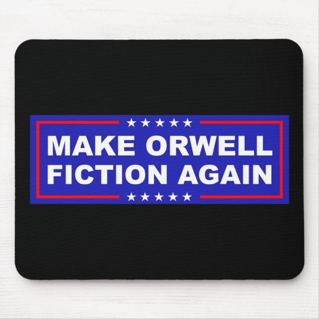 Mousepad Make Orwell Fiction Again (Frente)