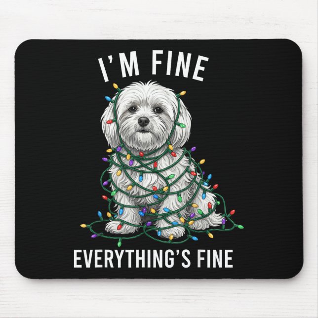 Mousepad Maltese Christmas I'm Fine Everything Is Fine  (Frente)