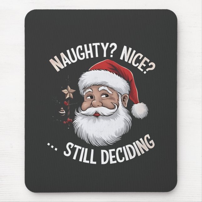Mousepad Maluco? Bonzinho? Ainda Decidindo Funny Santa Clau (Frente)