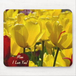 Mousepad Mamã eu te amo! tulipas do amarelo do tapete do