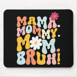 Mousepad Mama Mamãe Mãe Bruh Legal Dia das Mães 