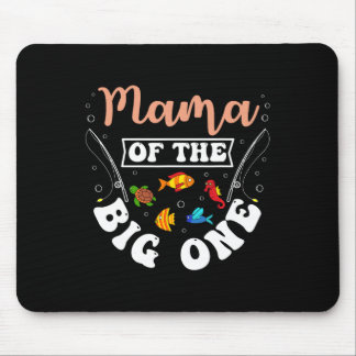 Mousepad Mama Of The Big One Fishing Birthday Party Bday Ce