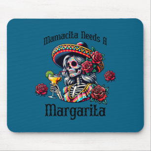 Mousepad Mamacita precisa de um esqueleto bêbado de margari