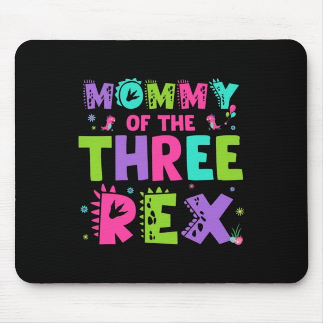 Mousepad Mamãe Dos Três Rex Engraçado Fofo Dinossauro (Frente)
