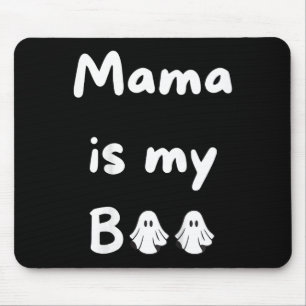Mousepad Mamãe É Minha Coluna De Crianças Fantasmas De Boo 