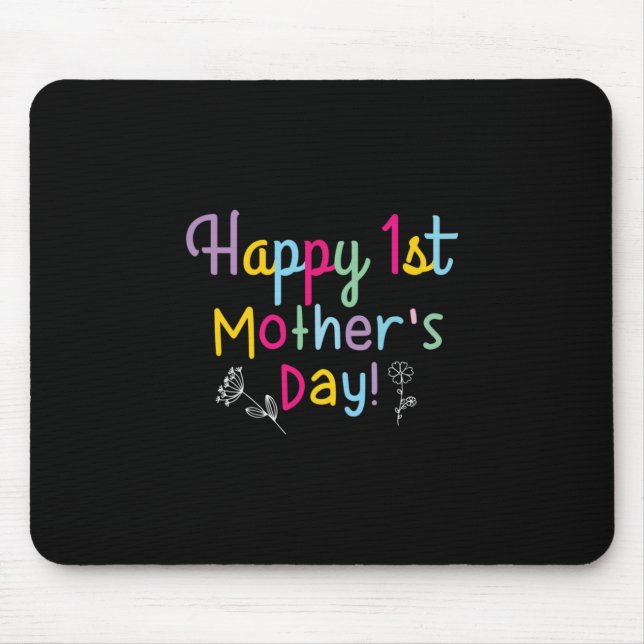 Mousepad Mamãe Gift Happy First Dia de as mães (Frente)