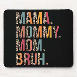 Mousepad Mamãe Mãe Bruh Dia de as mães Engraçado Para Mamãe