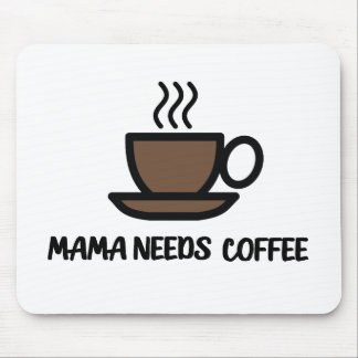 Mousepad Mamãe Precisa De Café