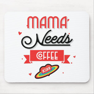 Mousepad Mamãe Precisa Do Café