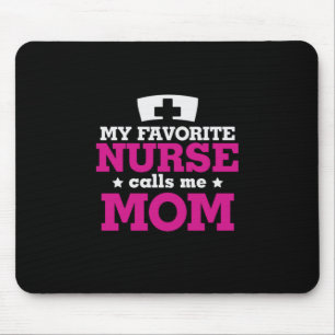 Mousepad Mamãe Presente A Enfermeira Favorita Me Chama Mãe