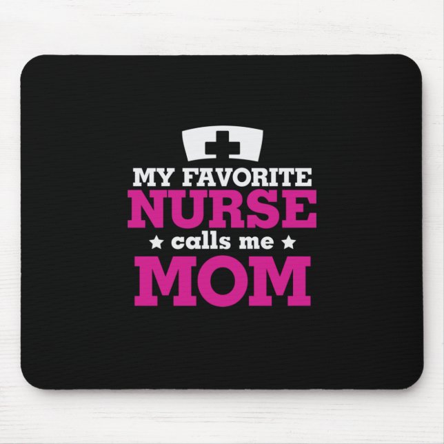 Mousepad Mamãe Presente A Enfermeira Favorita Me Chama Mãe (Frente)