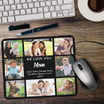 Mousepad Mamãe Te Ama Foto Colagem Preta<br><div class="desc">Dê à melhor mãe um mouse preto personalizado que ela apreciará o ano inteiro com 8 fotos de seus filhos,  familiares,  animais de estimação,  etc.,  e "Nós te amamos" ou "Eu te amo". Personalize se ela é chamada de "mãe",  "Mamãe",  "Mãe",  etc.</div>