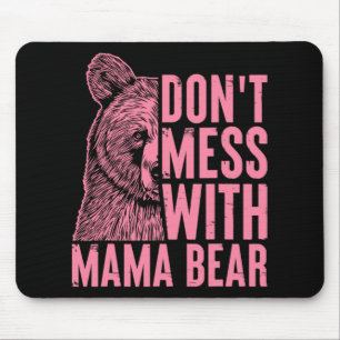 Mousepad Mamãe Urso Não Mete com Dia de as mães de Urso da 