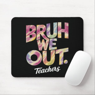 Mousepad Mano, estamos fora, último dia de aula, férias de