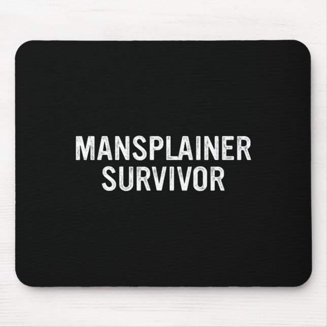 Mousepad Mansplainer Survivor Funny Simple Design  (Frente)
