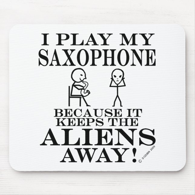 Mousepad Mantem o saxofone ausente dos aliens (Frente)