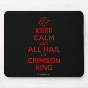 Mousepad Mantenha a calma com o rei carmesim