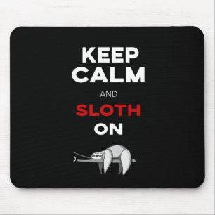 Mousepad Mantenha a calma e a preguiça sobre. Amante da