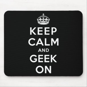 Mousepad Mantenha a calma e o geek sobre