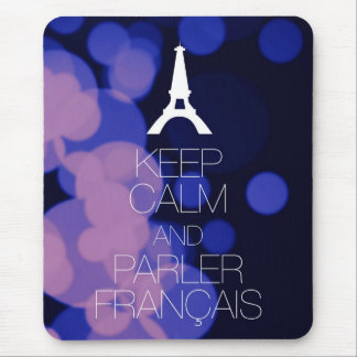 Mousepad Mantenha a calma e o Parler Francais