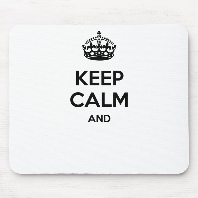 Mousepad Mantenha a calma e… para adicionar aqui seu (Frente)