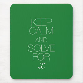 Mousepad Mantenha a calma e resolva-a para X
