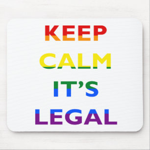 Mousepad Mantenha a calma que é o apoio legal LGBT Mousepa