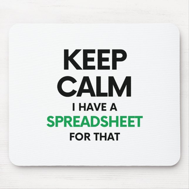Mousepad Mantenha a calma. Tenho uma folha de cálculo para  (Frente)