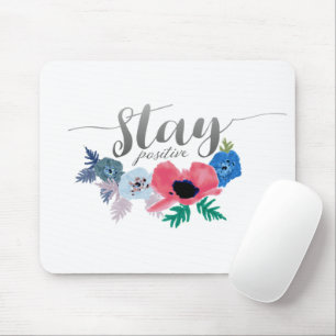 Mousepad Mantenha as flores de afixação de atitude positiva