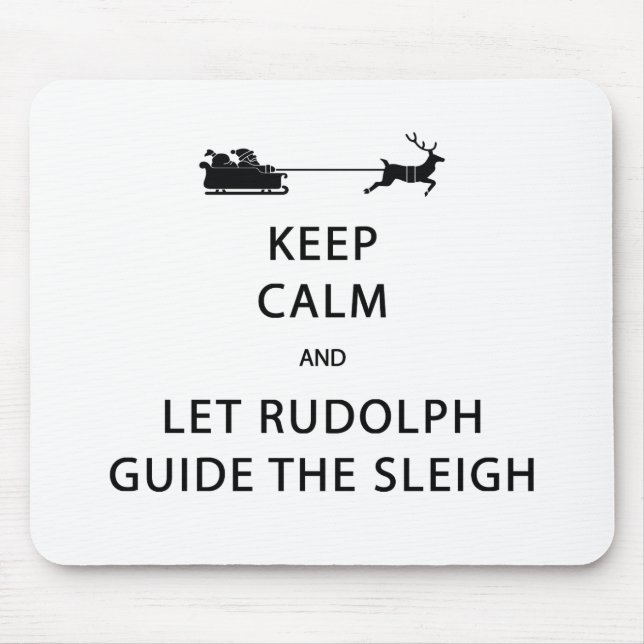 Mousepad Mantenha Calma Deixe Rudolph Guia Dorsal (Frente)