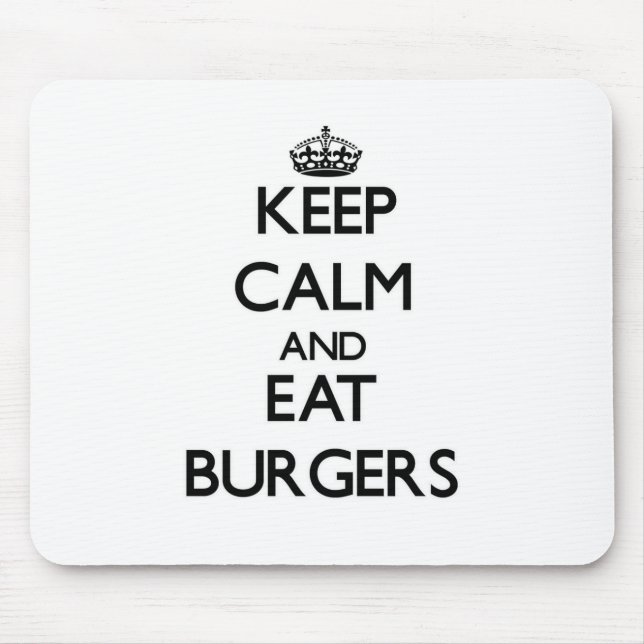 Mousepad Mantenha calmo e coma hamburgueres (Frente)
