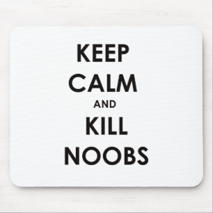 Mousepad Mantenha calmo e matar Noobs