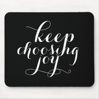 Mousepad - mantenha escolher a alegria