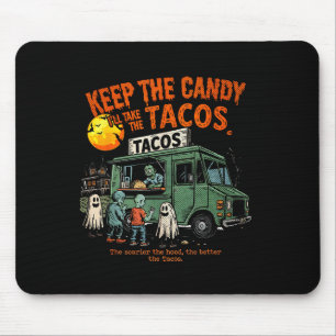 Mousepad Mantenha O Doce Vou Levar Os Tacos - Taco De Hallo