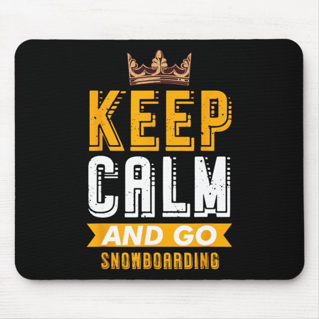 Mousepad Mantenha-Se Calmo E Snowboard Hob (Frente)