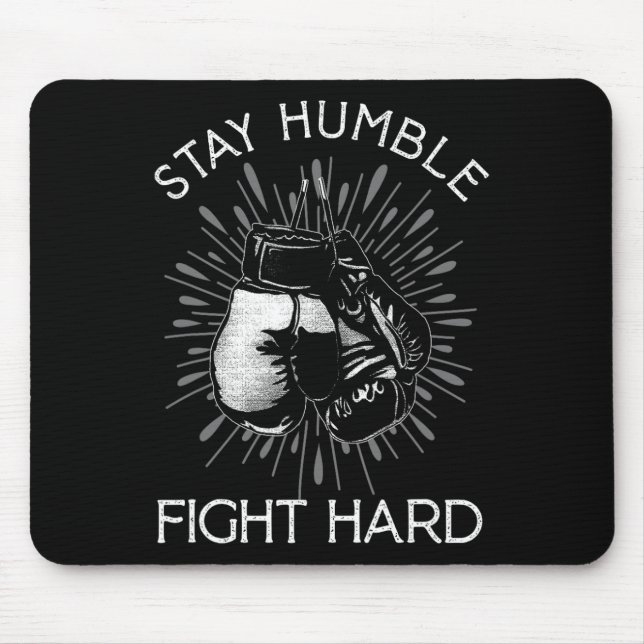 Mousepad Mantenha-se humilde Duro combatendo luvas de boxe  (Frente)