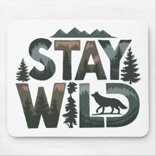 Mousepad Mantenha-se selvagem - Design inspirado na naturez