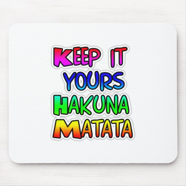 Mousepad Mantenha seu Impressão de Arte Hakuna Matata (Frente)
