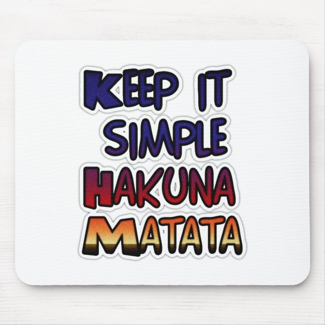 Mousepad Mantenha Simples Hakuna Matata Art Impressão (Frente)