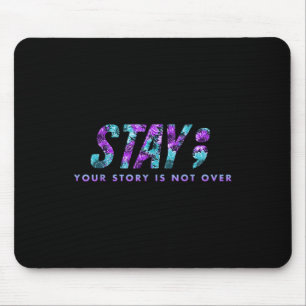 Mousepad Mantenha Sua História Não Sobre A Prevenção Ao Sui