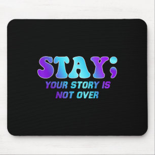 Mousepad Mantenha Sua História Não Sobre A Prevenção Ao Sui