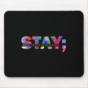 Mousepad Mantenha Sua História Não Sobre A Prevenção Ao Sui