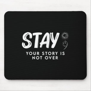 Mousepad Mantenha Sua História Não Sobre A Prevenção Ao Sui